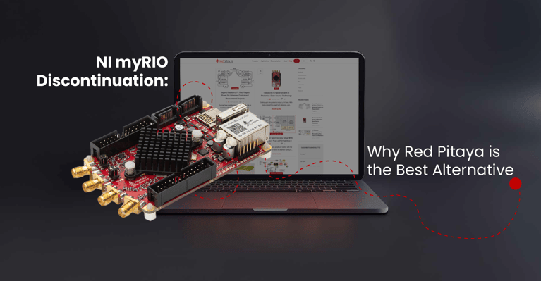 NI myRIO-1900 Discontinuation: Why Red Pitaya is the Best Alternative